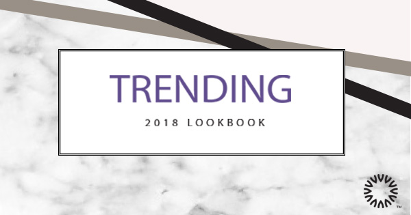 Trending: The 2018 Lookbook
